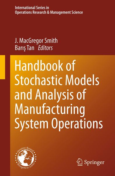 Produktbild: Handbook of Stochastic Models and Analysis of Manufacturing System Operations