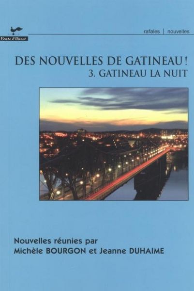 Produktbild: Des nouvelles de Gatineau! 03 : Gatineau la nuit