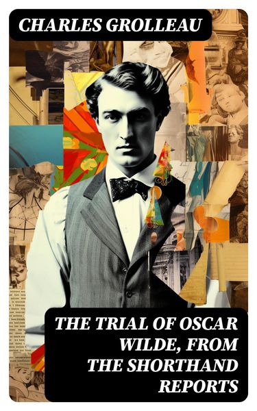 Produktbild: The Trial of Oscar Wilde, from the Shorthand Reports