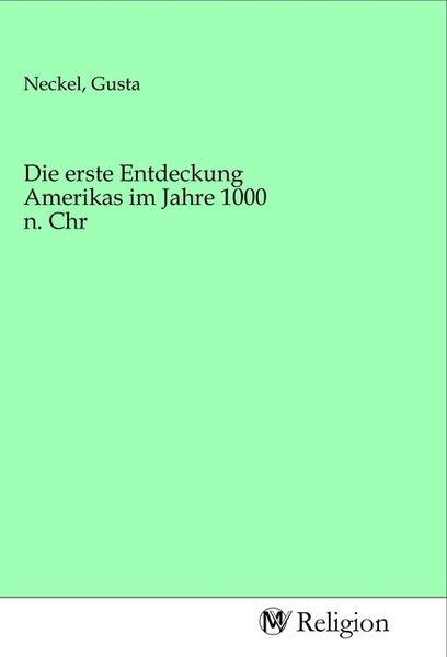 Produktbild: Die erste Entdeckung Amerikas im Jahre 1000 n. Chr