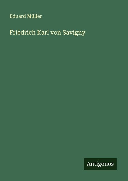 Produktbild: Friedrich Karl von Savigny