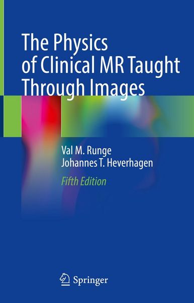 Produktbild: The Physics of Clinical MR Taught Through Images