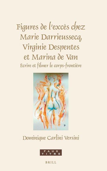 Produktbild: Figures de l'exc&egrave;s chez Marie Darrieussecq, Virginie Despentes et Marina de Van