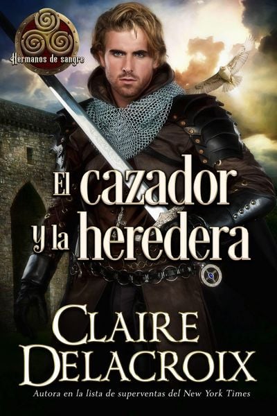 Produktbild: El cazador y la heredera (Hermanos de sangre, #2)