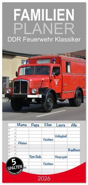 Familienplaner 2026 - DDR Feuerwehr Klassiker mit 5 Spalten (Wandkalender, 21 x 45 cm) CALVENDO