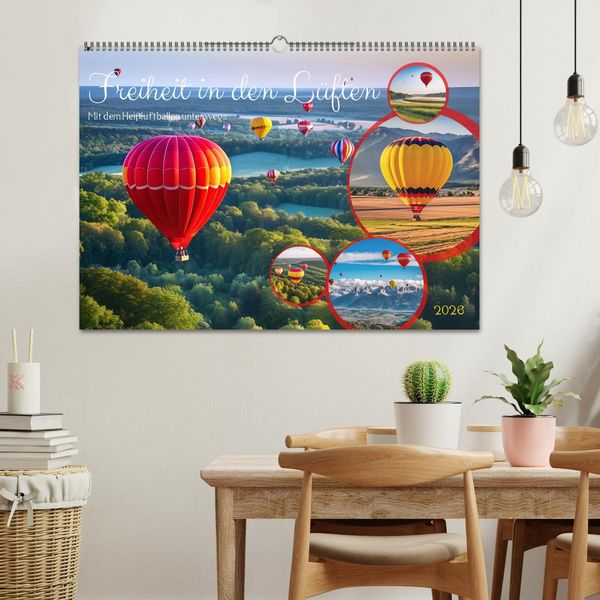 Produktbild: Freiheit in den L&uuml;ften . Mit dem Hei&szlig;luftballon unterwegs (Wandkalender 2026 DIN A2 quer), CALVENDO Monatskalender