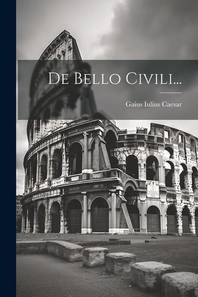 Produktbild: De Bello Civili...
