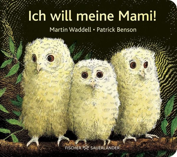 Ich will meine Mami!, Gebundene Ausgabe von Martin Waddell, Fischer Sauerländer, 978-3-7373-7483-5