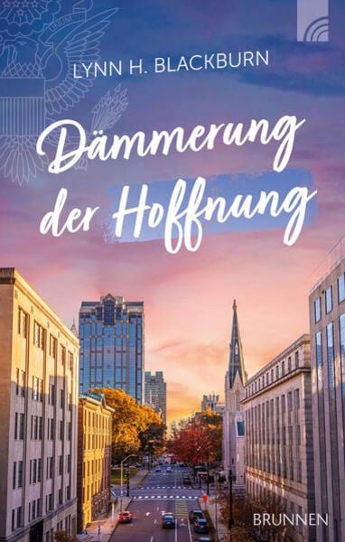 Dämmerung der Hoffnung, Gebundene Ausgabe von Lynn H. Blackburn, Brunnen Verlag GmbH, 978-3-7655-3667-0