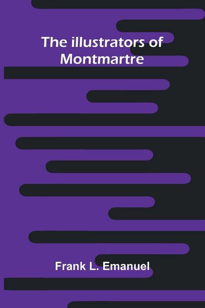 Produktbild: The Illustrators Of Montmartre