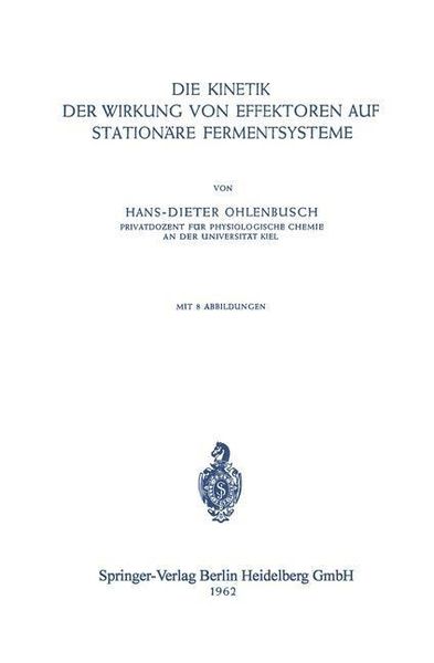 Produktbild: Die Kinetik der Wirkung von Effektoren auf Station&auml;re Fermentsysteme