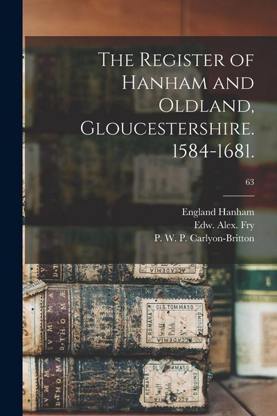 Produktbild: The Register of Hanham and Oldland, Gloucestershire. 1584-1681.; 63