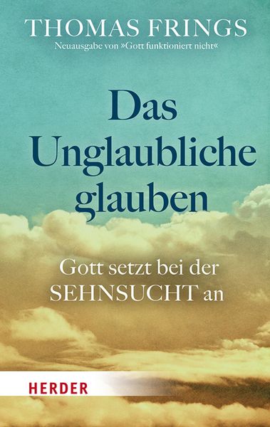 Produktbild: Das Unglaubliche glauben