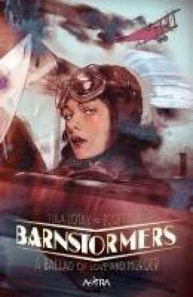 Produktbild: Barnstormers: a ballad of love and murder
