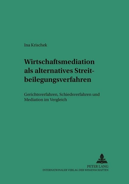 Produktbild: Wirtschaftsmediation als alternatives Streitbeilegungsverfahren