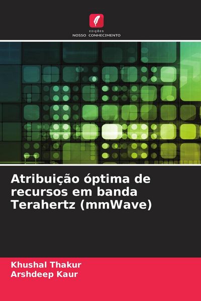 Produktbild: Atribui&ccedil;&atilde;o &oacute;ptima de recursos em banda Terahertz (mmWave)