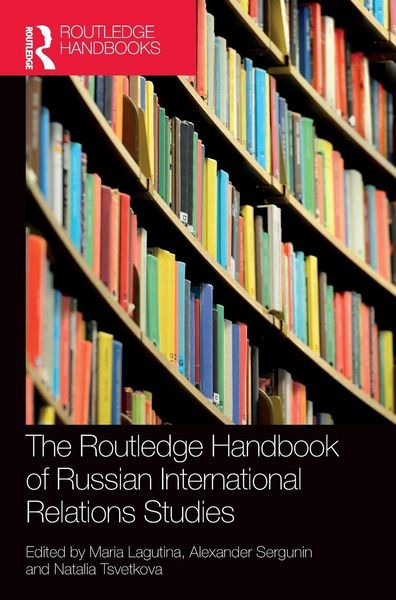 Produktbild: The Routledge Handbook of Russian International Relations Studies