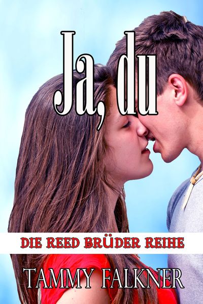 Produktbild: Ja, du (Die Reed Br&uuml;der Reihe, #15)