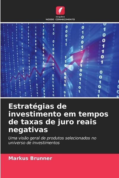 Produktbild: Estrat&eacute;gias de investimento em tempos de taxas de juro reais negativas
