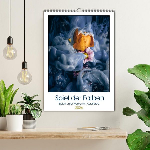 Produktbild: Spiel der Farben - Bl&uuml;ten unter Wasser mit Acrylfarben (Wandkalender 2026 DIN A2 hoch), CALVENDO Monatskalender