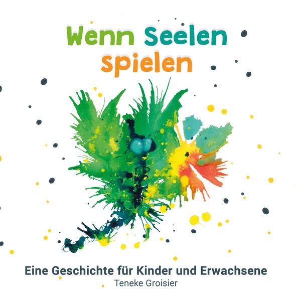 Wenn Seelen spielen, Taschenbuch von Teneke Groisier, BoD – Books on Demand, 9783837050424