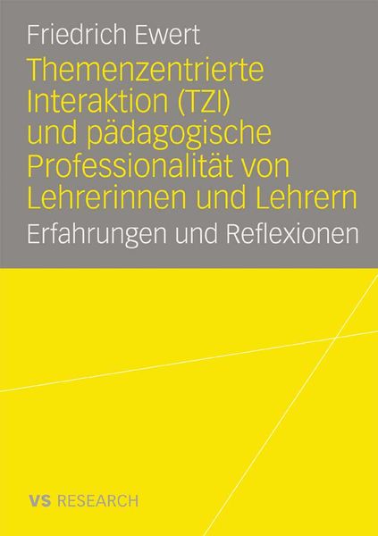 Produktbild: Themenzentrierte Interaktion (TZI) und p&auml;dagogische Professionalit&auml;t von Lehrerinnen und Lehrern