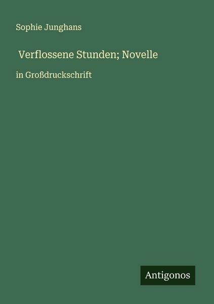 Produktbild: Verflossene Stunden; Novelle