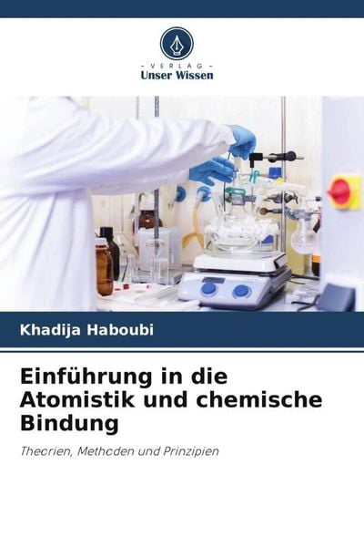 Produktbild: Einf&uuml;hrung in die Atomistik und chemische Bindung