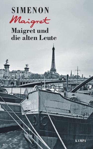 Maigret und die alten Leute, Gebundene Ausgabe von Georges Simenon, Kampa Verlag, 978-3-311-13056-7