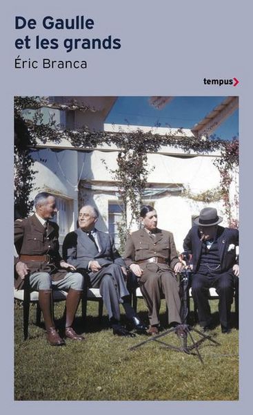 Produktbild: De Gaulle et les grands : confrontations au sommet 1940-1970
