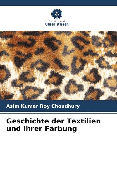 Produktbild: Geschichte der Textilien und ihrer F&auml;rbung