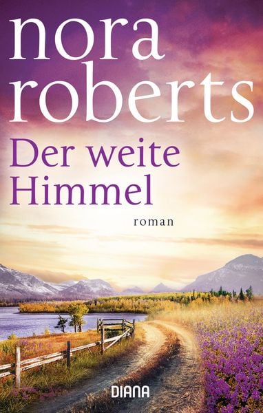 Der weite Himmel, Taschenbuch von Nora Roberts, Diana