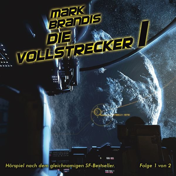 Produktbild: Mark Brandis: 11: Die Vollstrecker (Teil 1 Von 2)