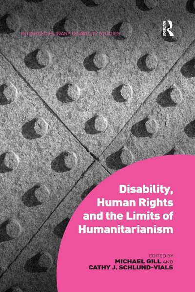 Produktbild: Disability, Human Rights and the Limits of Humanitarianism