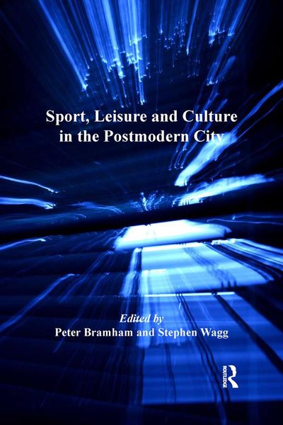Produktbild: Sport, Leisure and Culture in the Postmodern City