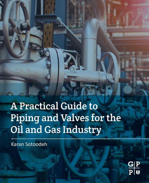 Produktbild: Sotoodeh, K: Practical Guide to Piping and Valves for the Oi