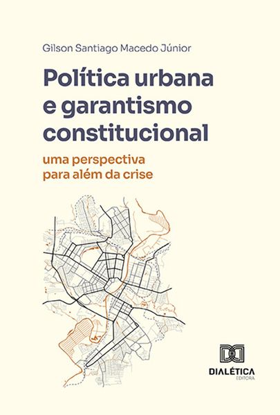 Produktbild: Pol&iacute;tica urbana e garantismo constitucional