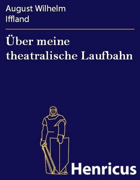 Produktbild: &Uuml;ber meine theatralische Laufbahn