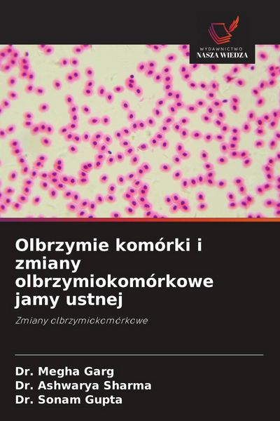 Produktbild: Olbrzymie kom&oacute;rki i zmiany olbrzymiokom&oacute;rkowe jamy ustnej