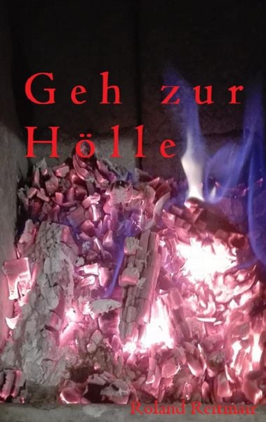 Produktbild: Geh zur H&ouml;lle