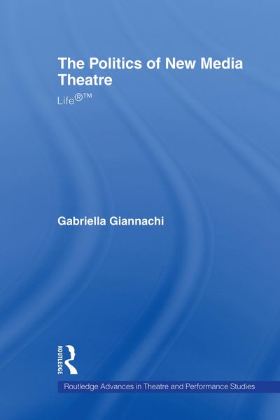 Produktbild: The Politics of New Media Theatre