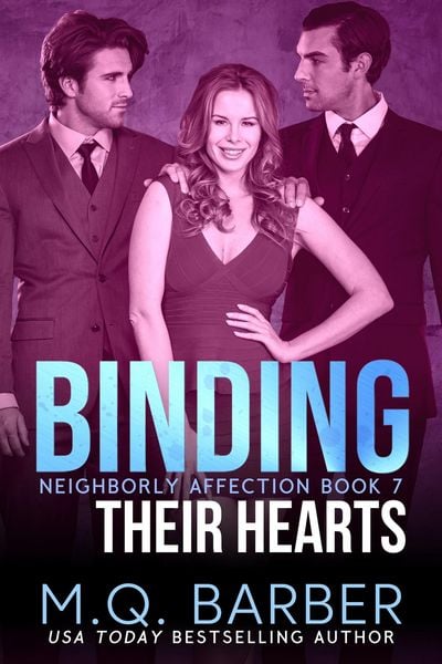 Produktbild: Binding Their Hearts: Neighborly Affection Book 7