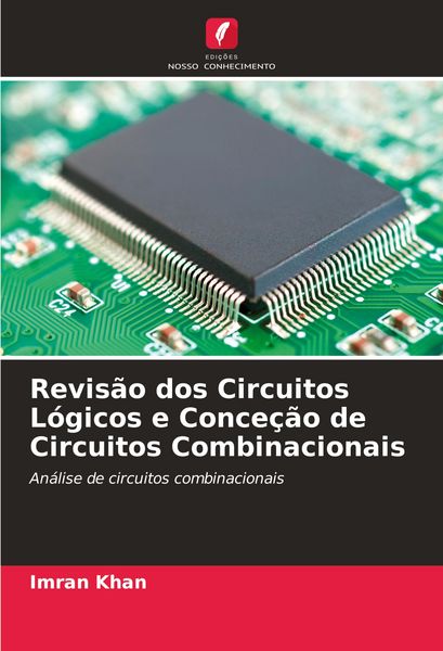 Produktbild: Revis&atilde;o dos Circuitos L&oacute;gicos e Conce&ccedil;&atilde;o de Circuitos Combinacionais