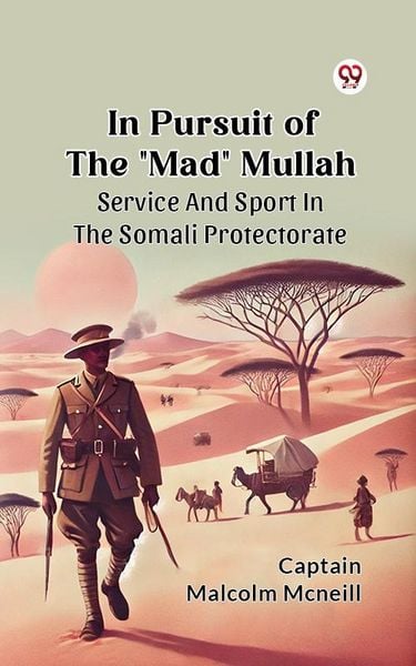 Produktbild: In Pursuit Of The "Mad" Mullah Service And Sport In The Somali Protectorate