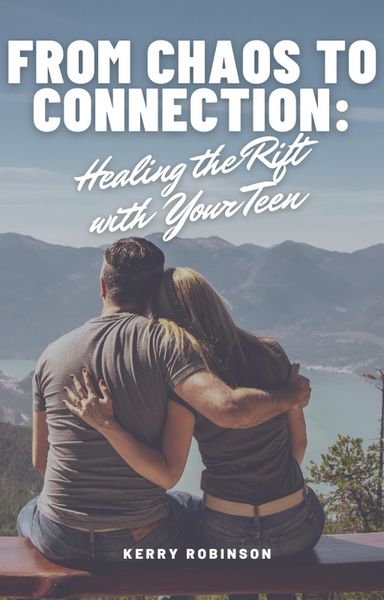 Produktbild: From Chaos to Connection: Healing the Rift with Your Teen