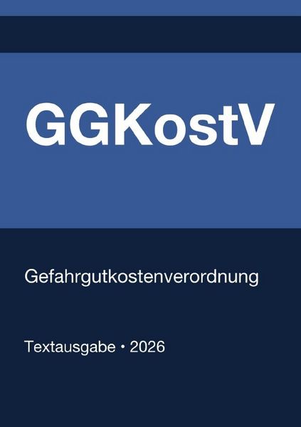 Produktbild: GGKostV - Gefahrgutkostenverordnung (Deutschland) 2026