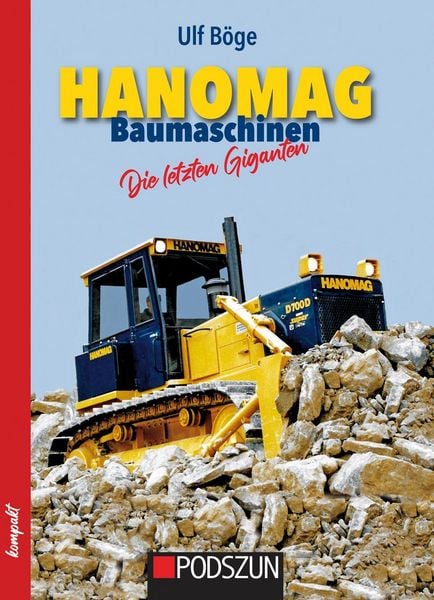 Produktbild: Hanomag Baumaschinen - Die letzten Giganten