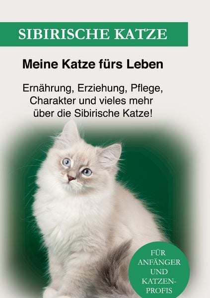 Sibirische Katze, Gebundene Ausgabe von Meine Katze fürs Leben Ratgeber, BoD – Books on Demand, 9783754311592