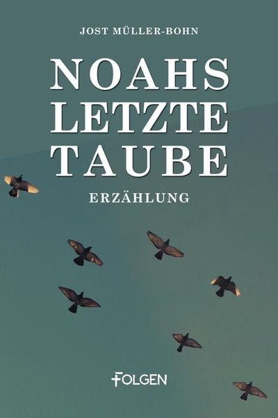 Produktbild: Noahs letzte Taube