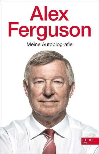 Produktbild: Alex Ferguson - Meine Autobiografie